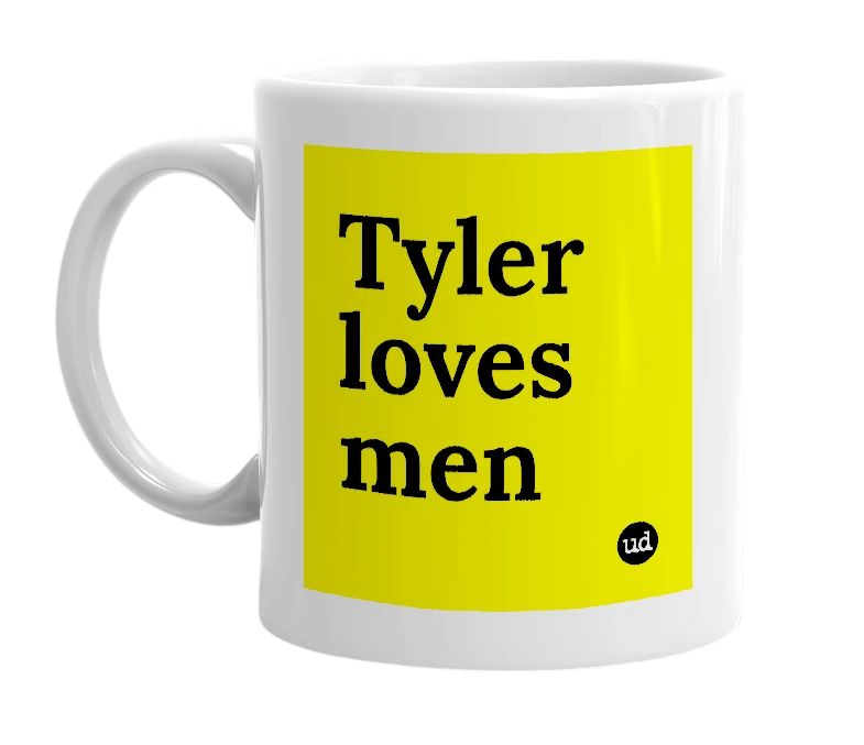 White mug with 'Tyler loves men' in bold black letters
