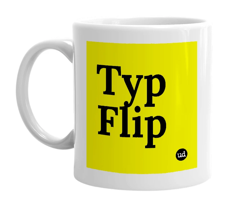 White mug with 'Typ Flip' in bold black letters
