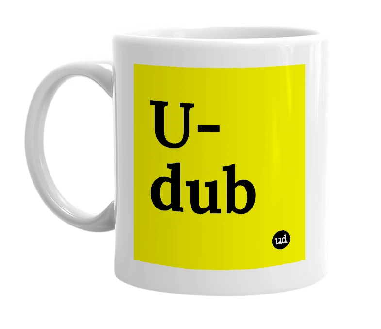 White mug with 'U-dub' in bold black letters