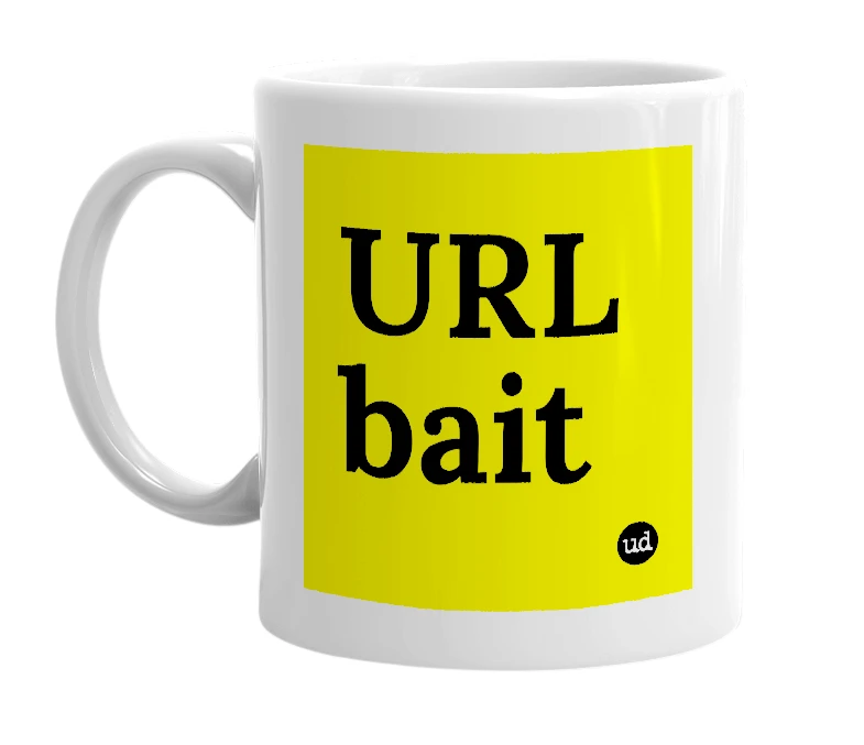 White mug with 'URL bait' in bold black letters