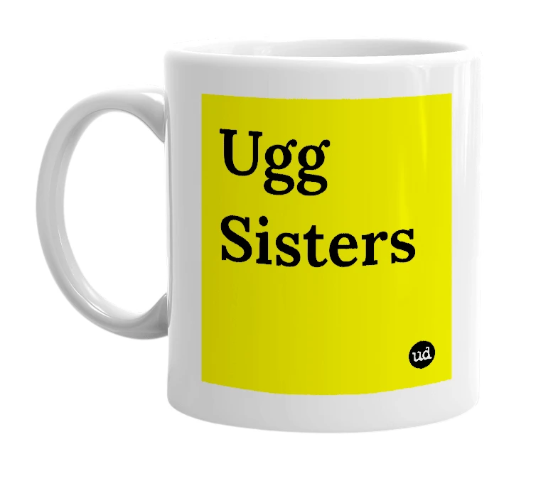 White mug with 'Ugg Sisters' in bold black letters