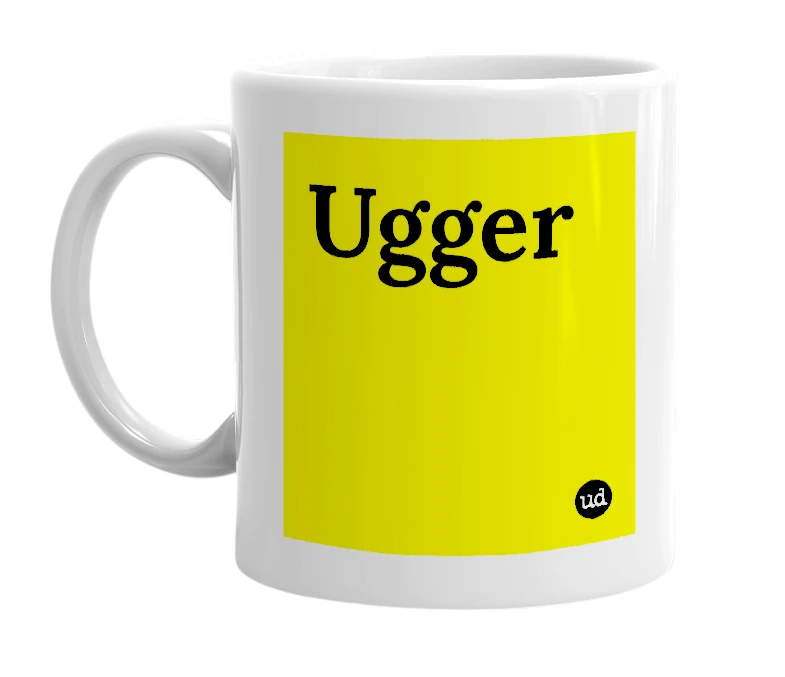 White mug with 'Ugger' in bold black letters