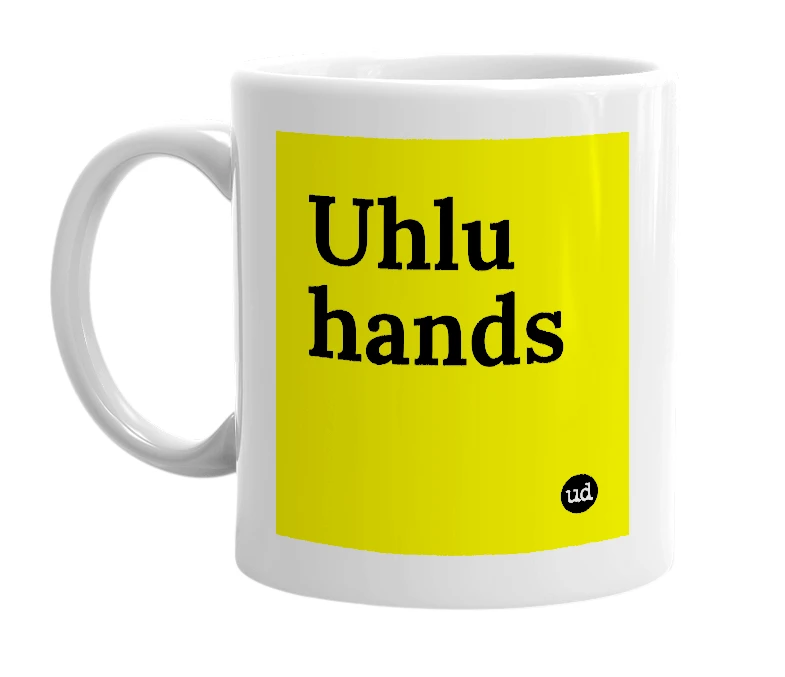 White mug with 'Uhlu hands' in bold black letters
