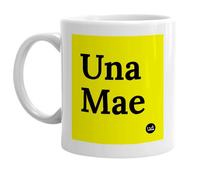 White mug with 'Una Mae' in bold black letters