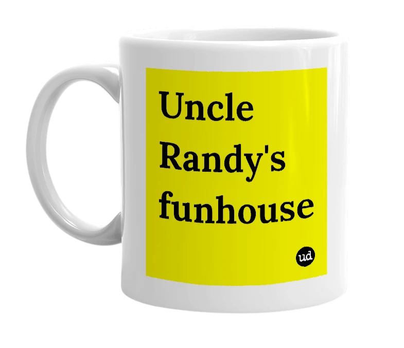 White mug with 'Uncle Randy's funhouse' in bold black letters