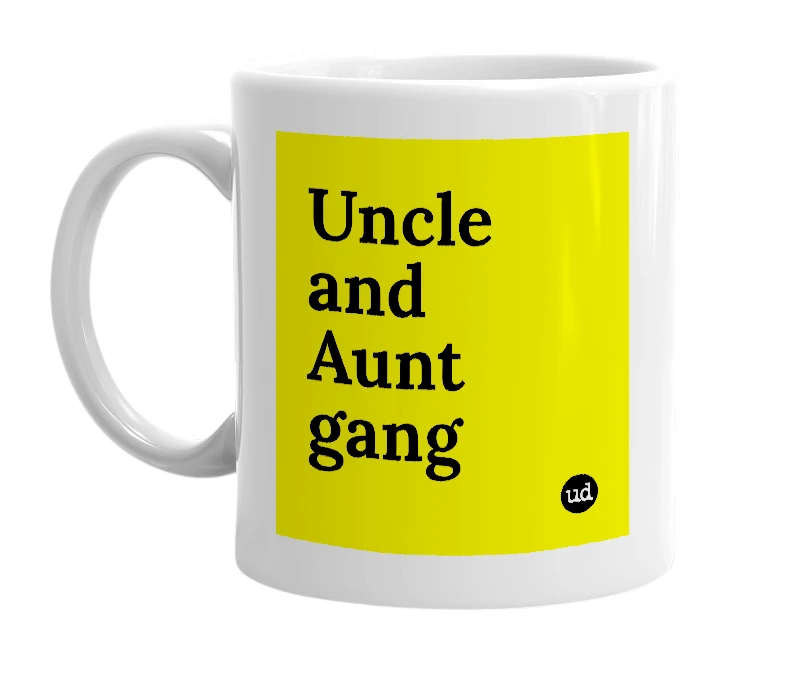 White mug with 'Uncle and Aunt gang' in bold black letters