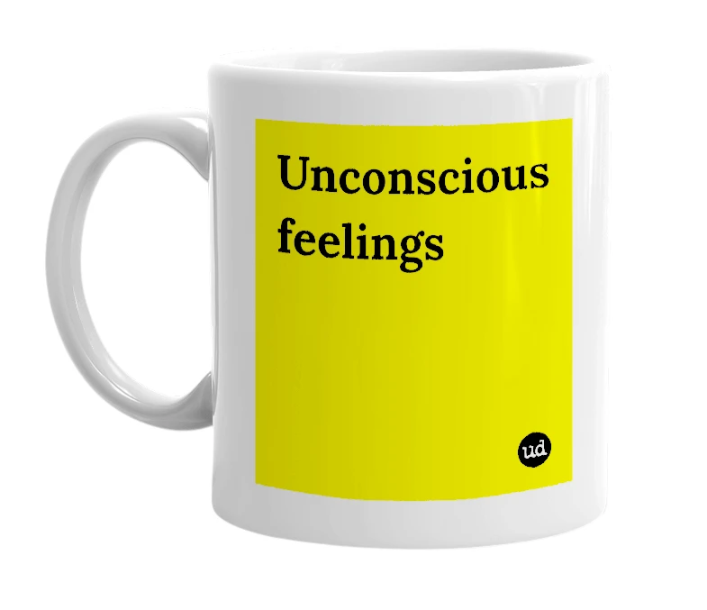 White mug with 'Unconscious feelings' in bold black letters