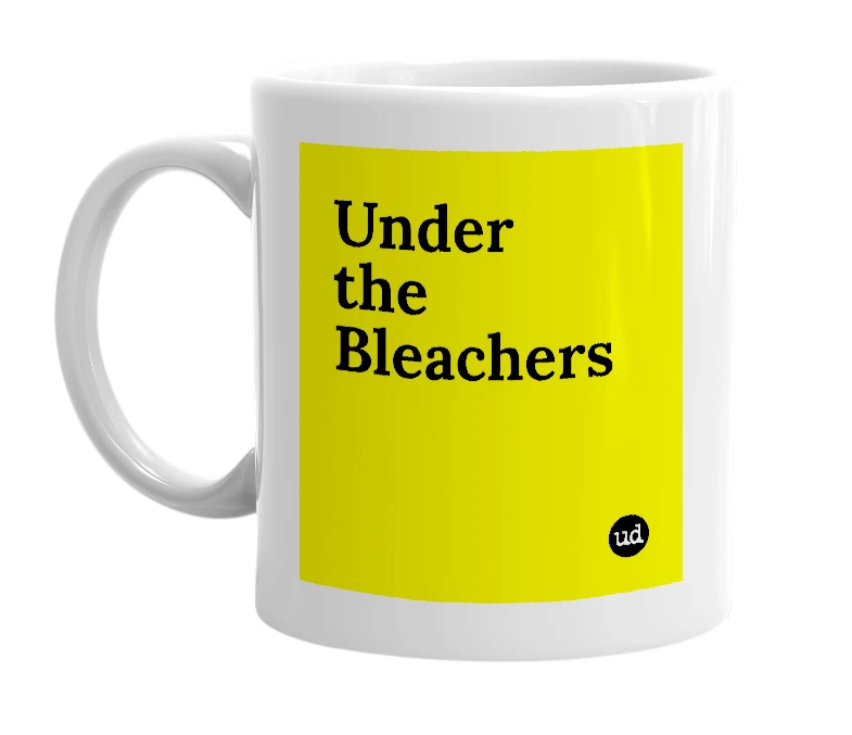 White mug with 'Under the Bleachers' in bold black letters