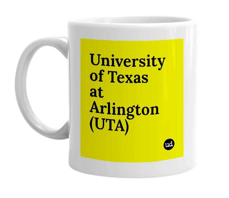 White mug with 'University of Texas at Arlington (UTA)' in bold black letters