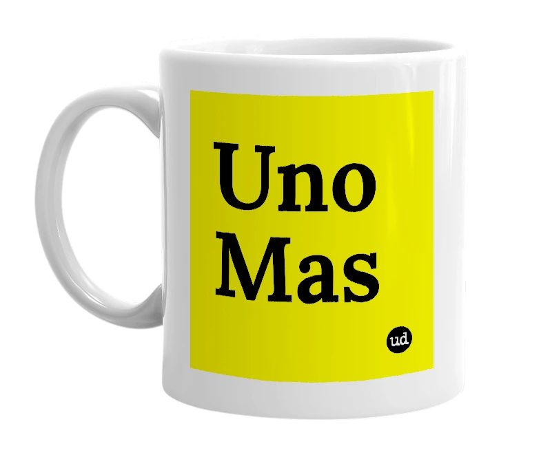 White mug with 'Uno Mas' in bold black letters