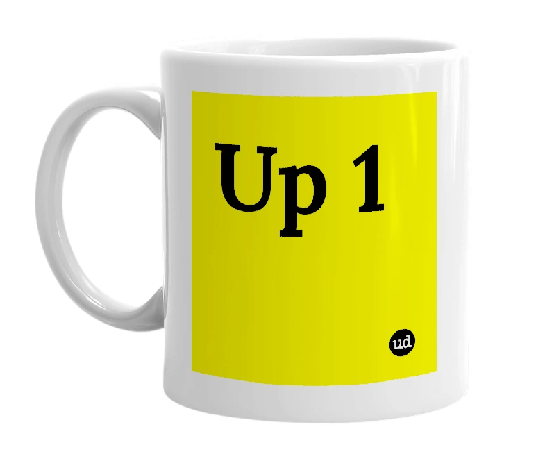 White mug with 'Up 1' in bold black letters