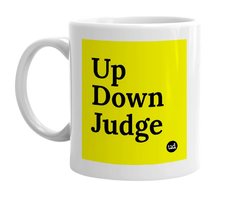 White mug with 'Up Down Judge' in bold black letters