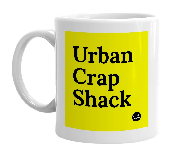 White mug with 'Urban Crap Shack' in bold black letters