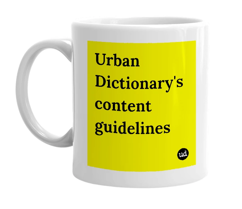 White mug with 'Urban Dictionary's content guidelines' in bold black letters