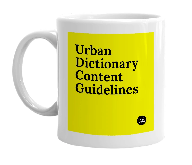 White mug with 'Urban Dictionary Content Guidelines' in bold black letters