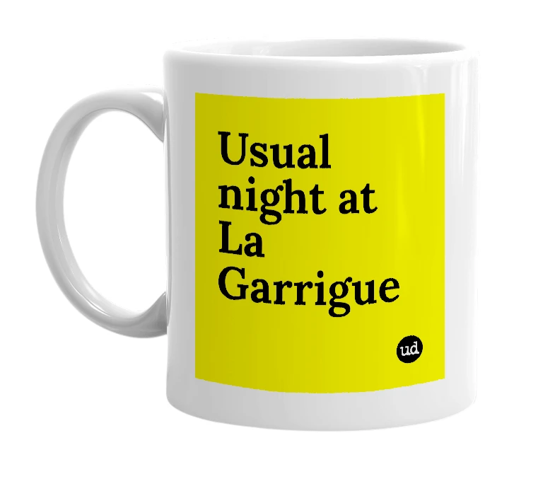White mug with 'Usual night at La Garrigue' in bold black letters