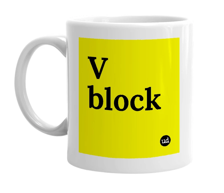 White mug with 'V block' in bold black letters