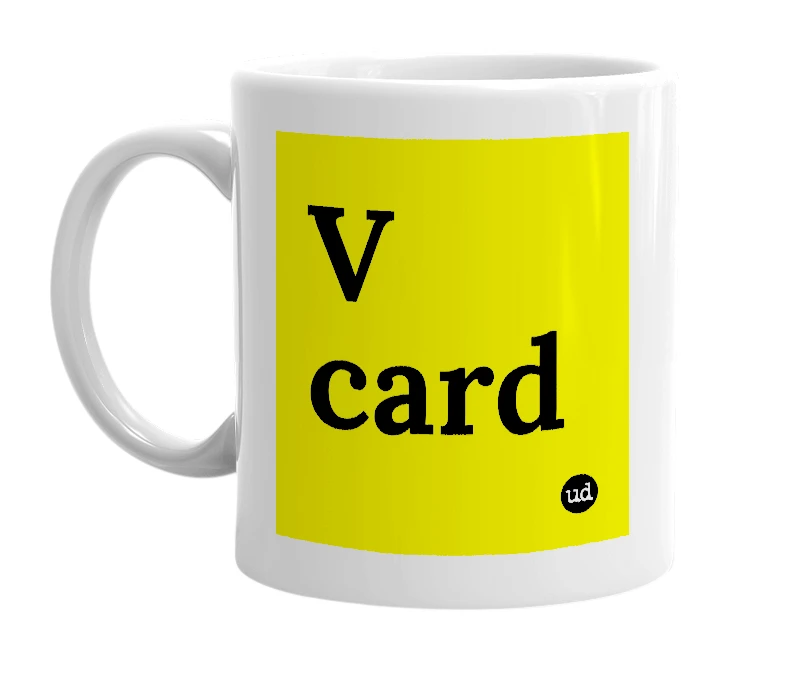 White mug with 'V card' in bold black letters
