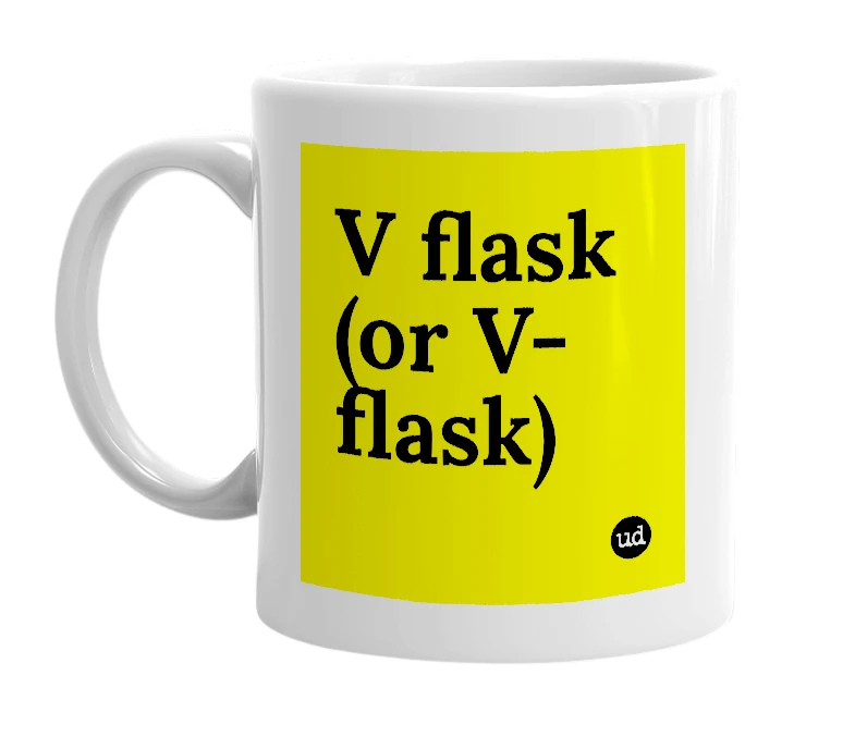 White mug with 'V flask (or V-flask)' in bold black letters
