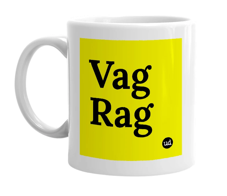 White mug with 'Vag Rag' in bold black letters