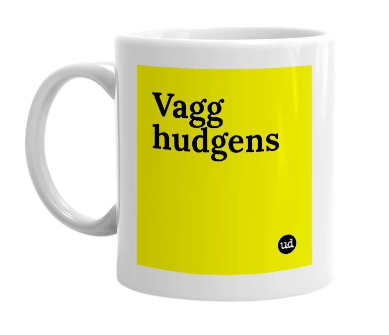 White mug with 'Vagg hudgens' in bold black letters