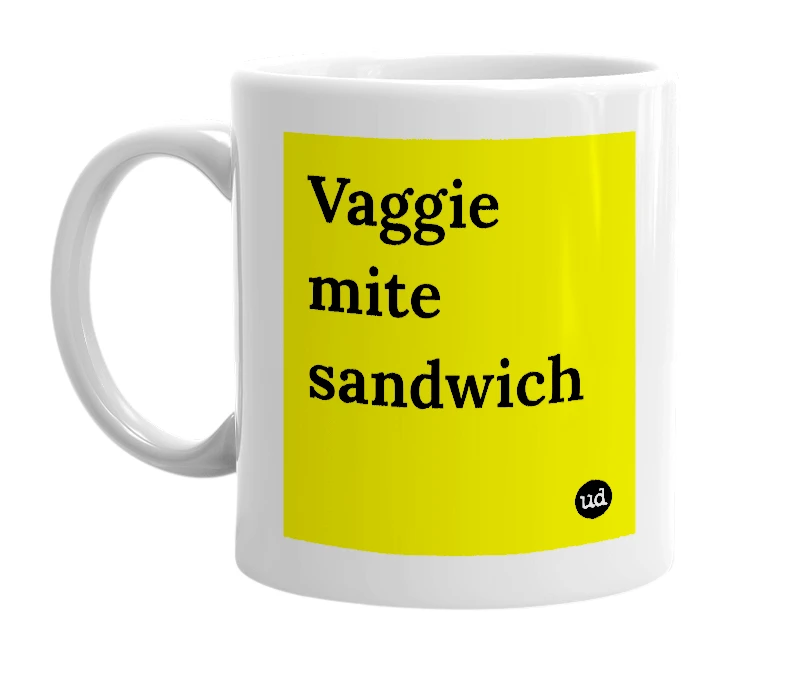 White mug with 'Vaggie mite sandwich' in bold black letters