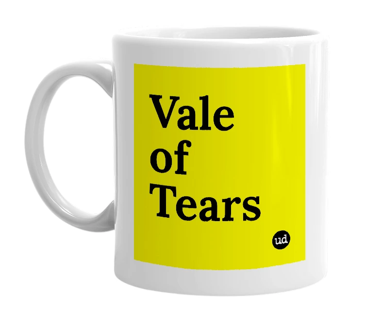 White mug with 'Vale of Tears' in bold black letters