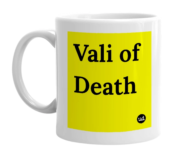 White mug with 'Vali of Death' in bold black letters