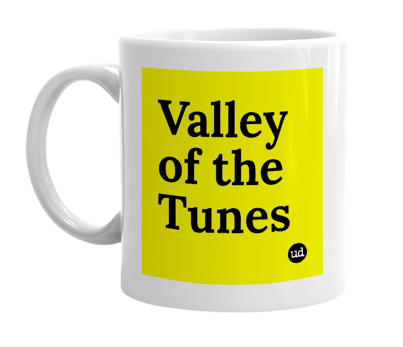 White mug with 'Valley of the Tunes' in bold black letters