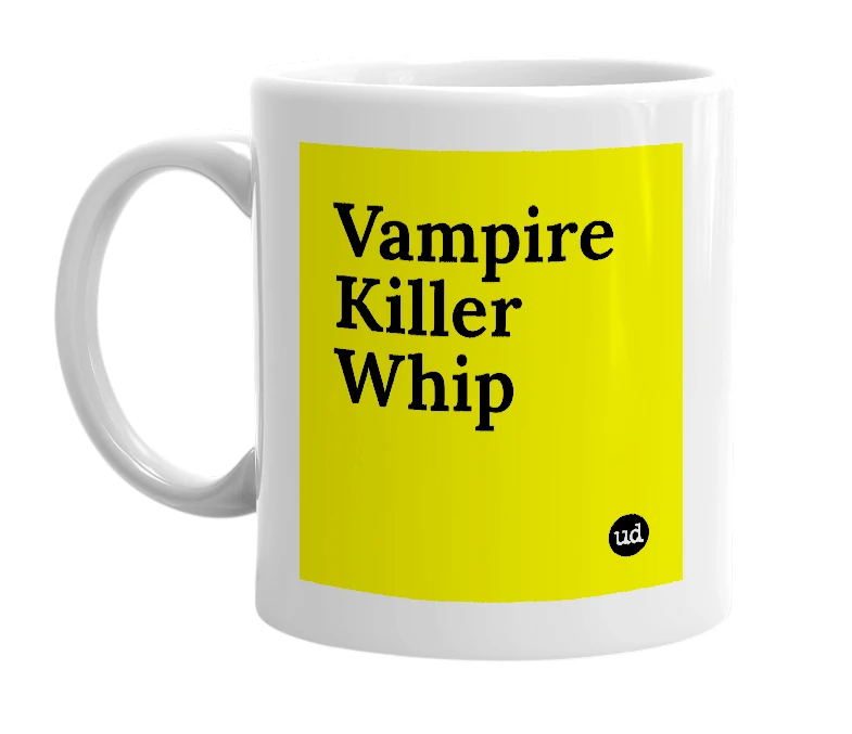White mug with 'Vampire Killer Whip' in bold black letters