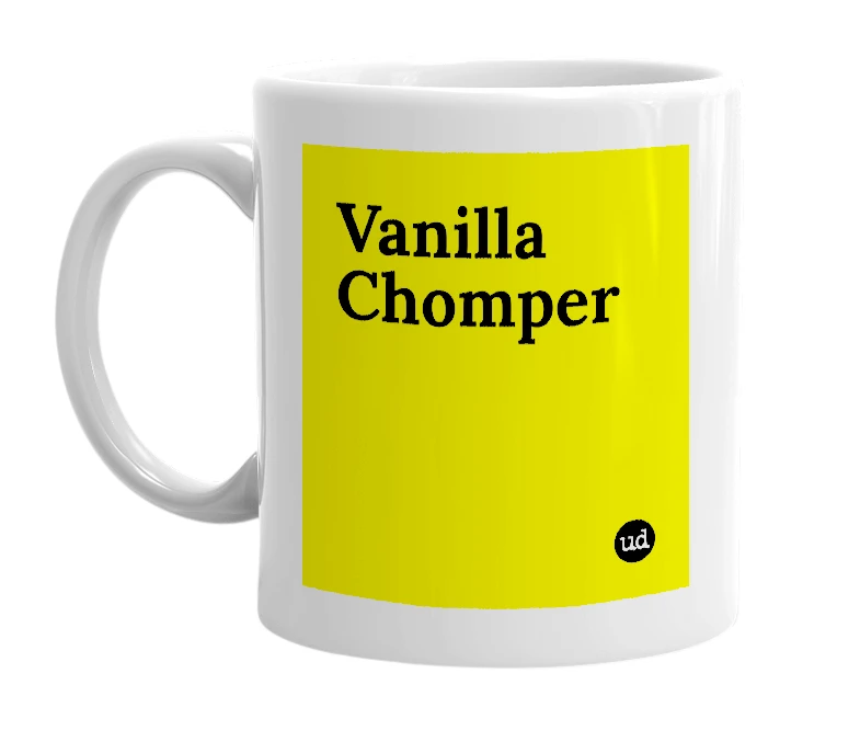 White mug with 'Vanilla Chomper' in bold black letters
