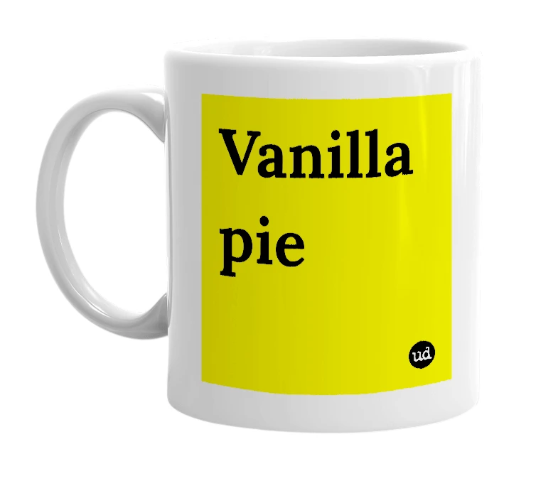 White mug with 'Vanilla pie' in bold black letters