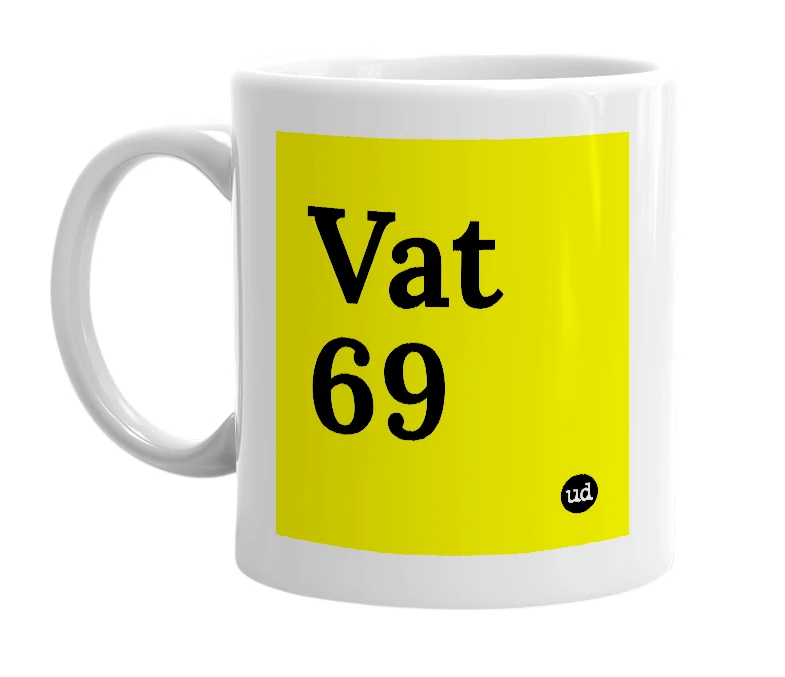 White mug with 'Vat 69' in bold black letters