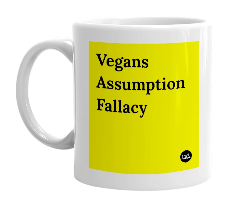 White mug with 'Vegans Assumption Fallacy' in bold black letters