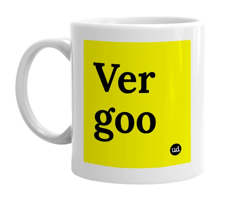 White mug with 'Ver goo' in bold black letters
