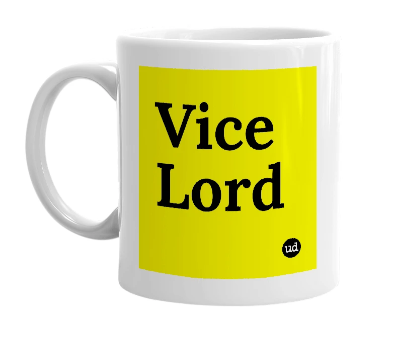 White mug with 'Vice Lord' in bold black letters