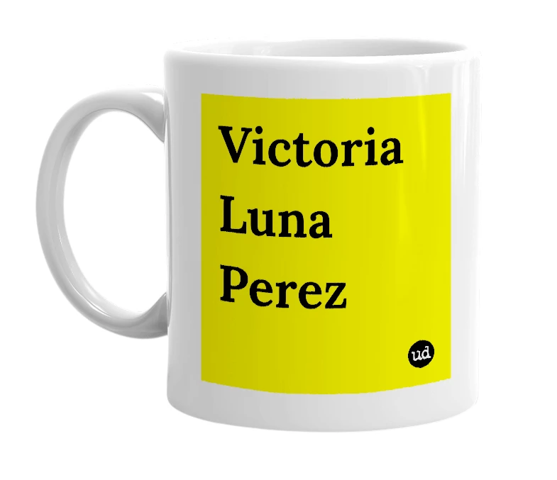 White mug with 'Victoria Luna Perez' in bold black letters
