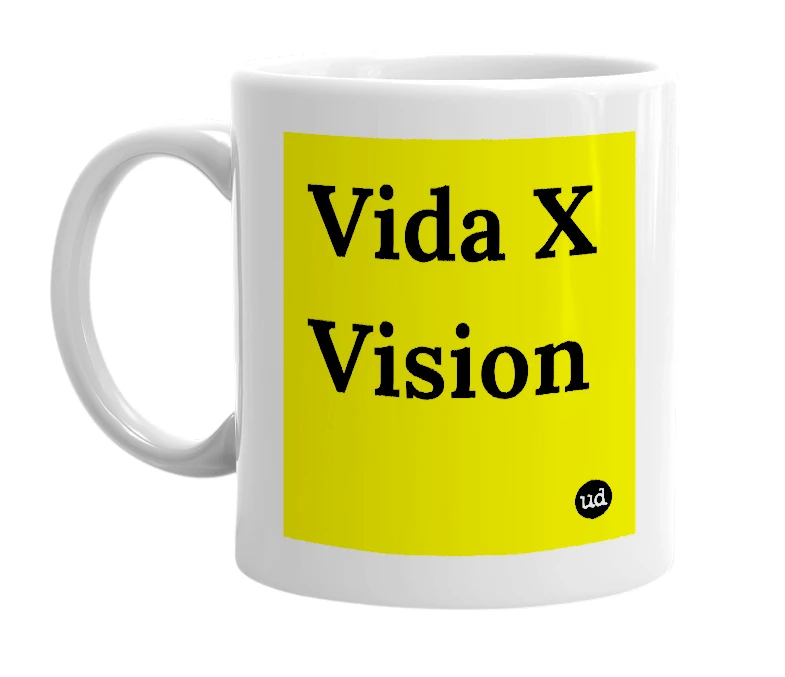 White mug with 'Vida X Vision' in bold black letters