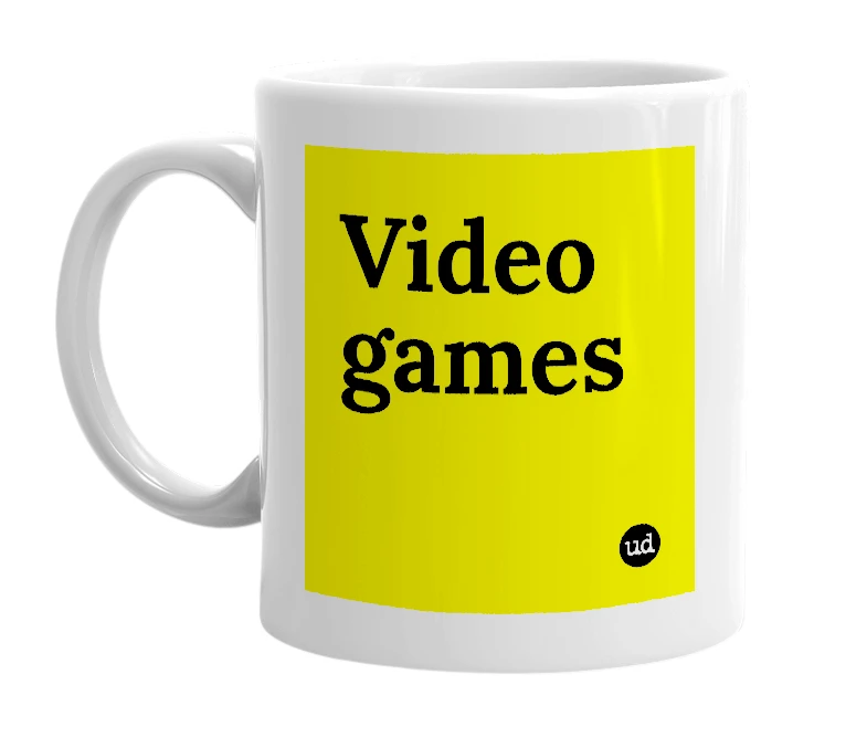 White mug with 'Video games' in bold black letters