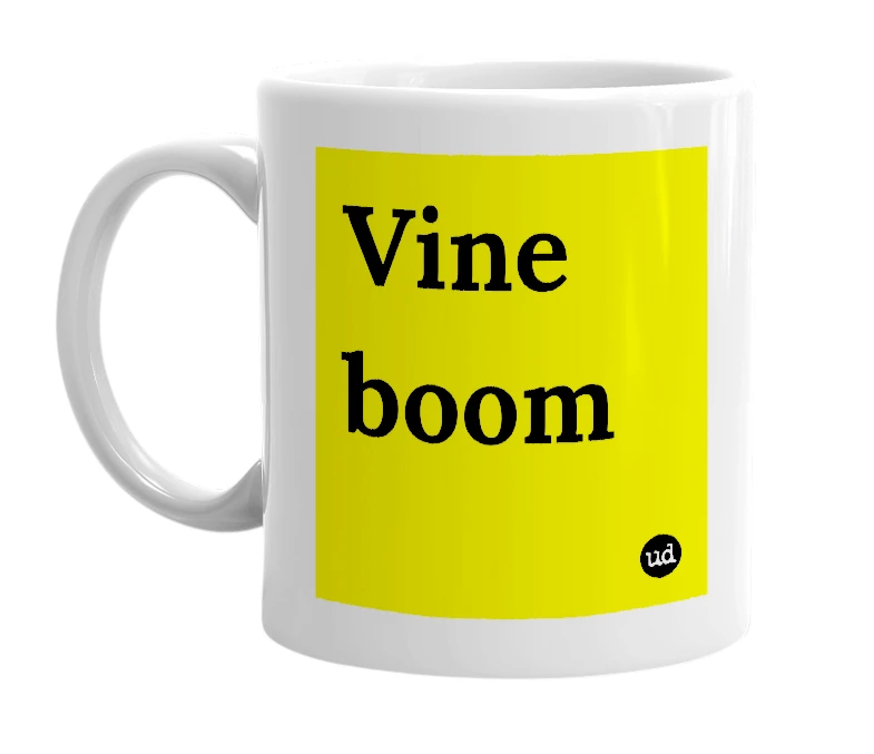 White mug with 'Vine boom' in bold black letters