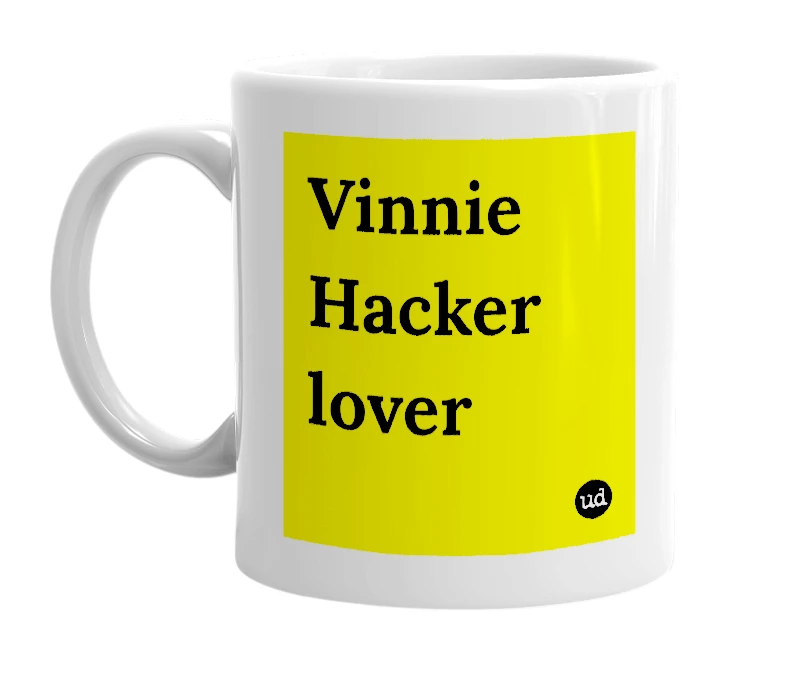 White mug with 'Vinnie Hacker lover' in bold black letters