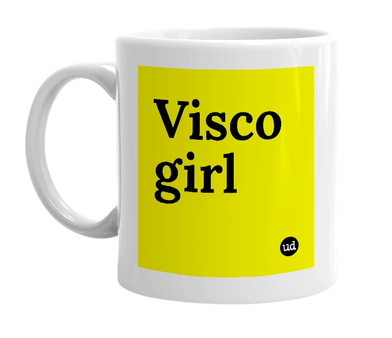 White mug with 'Visco girl' in bold black letters