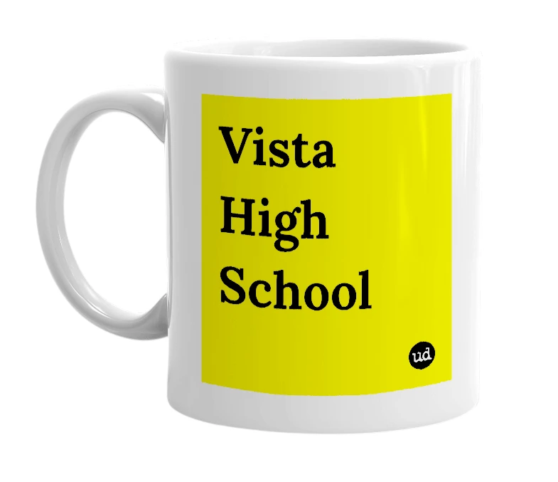 White mug with 'Vista High School' in bold black letters