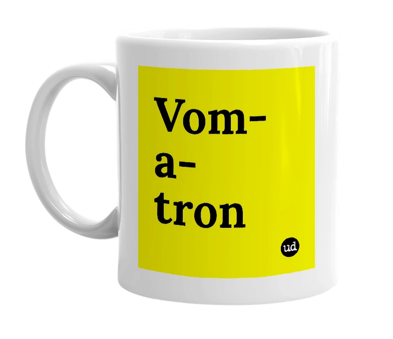 White mug with 'Vom-a-tron' in bold black letters