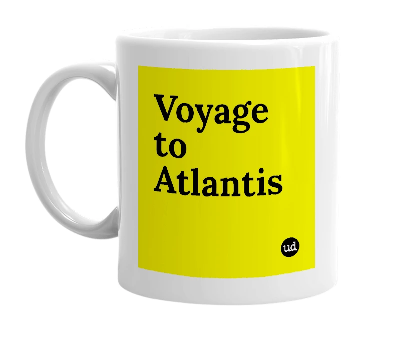 White mug with 'Voyage to Atlantis' in bold black letters