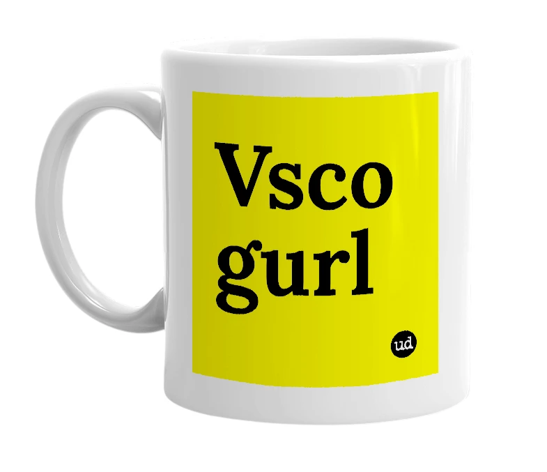 White mug with 'Vsco gurl' in bold black letters