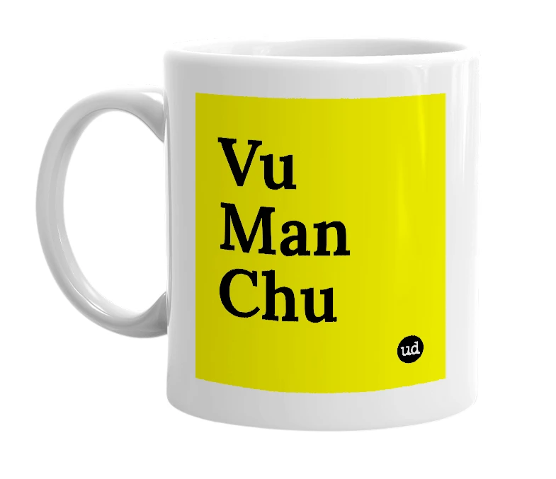White mug with 'Vu Man Chu' in bold black letters