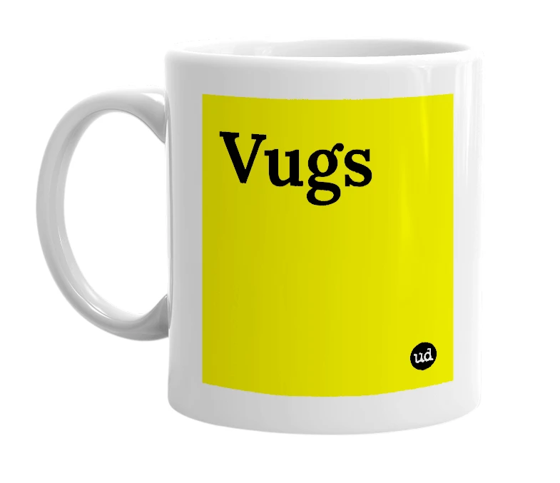 White mug with 'Vugs' in bold black letters