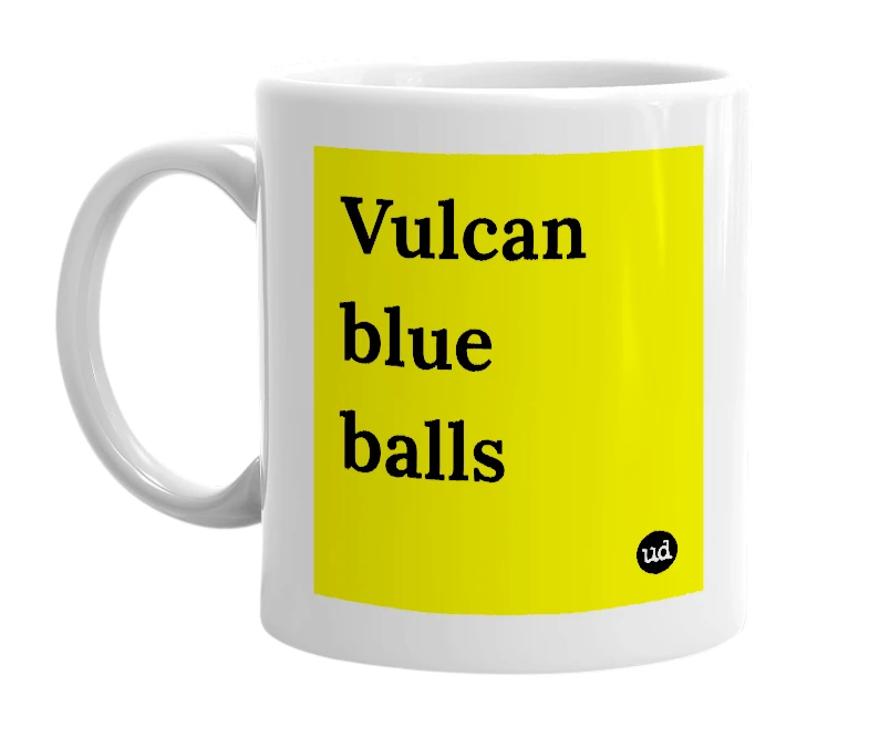 White mug with 'Vulcan blue balls' in bold black letters