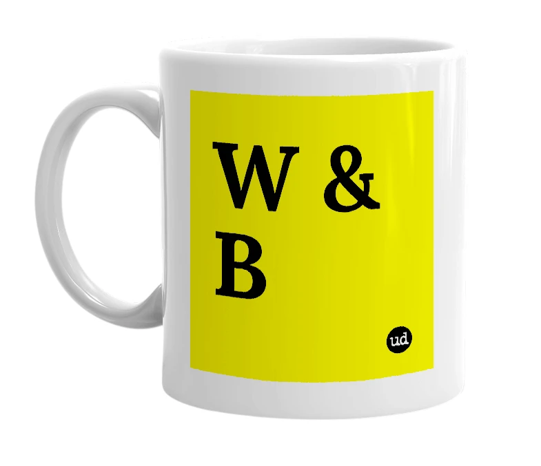 White mug with 'W & B' in bold black letters
